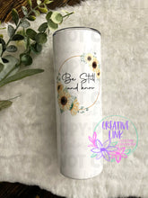 Load image into Gallery viewer, Be Still and Know Tumbler/ Metal Mug/ Ceramic Mug/ Wine Tumbler