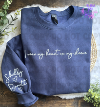 Load image into Gallery viewer, I Wear My Heart On My Sleeve Sweatshirt
