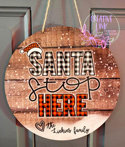 Santa Stop Here Door Sign