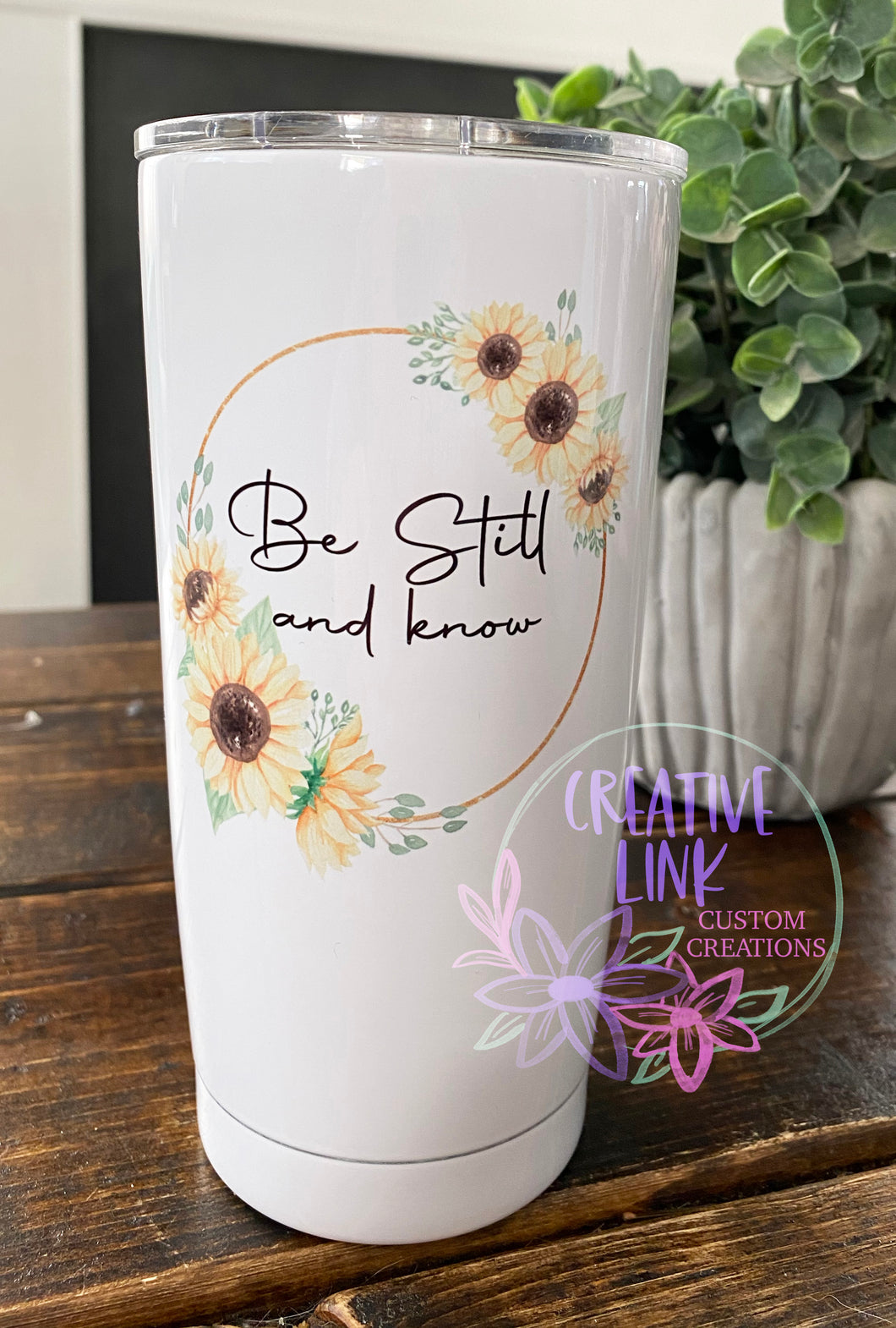 Be Still and Know Tumbler/ Metal Mug/ Ceramic Mug/ Wine Tumbler