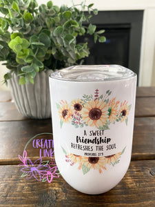 Sweet Friendship/Sunflower Wine Tumbler