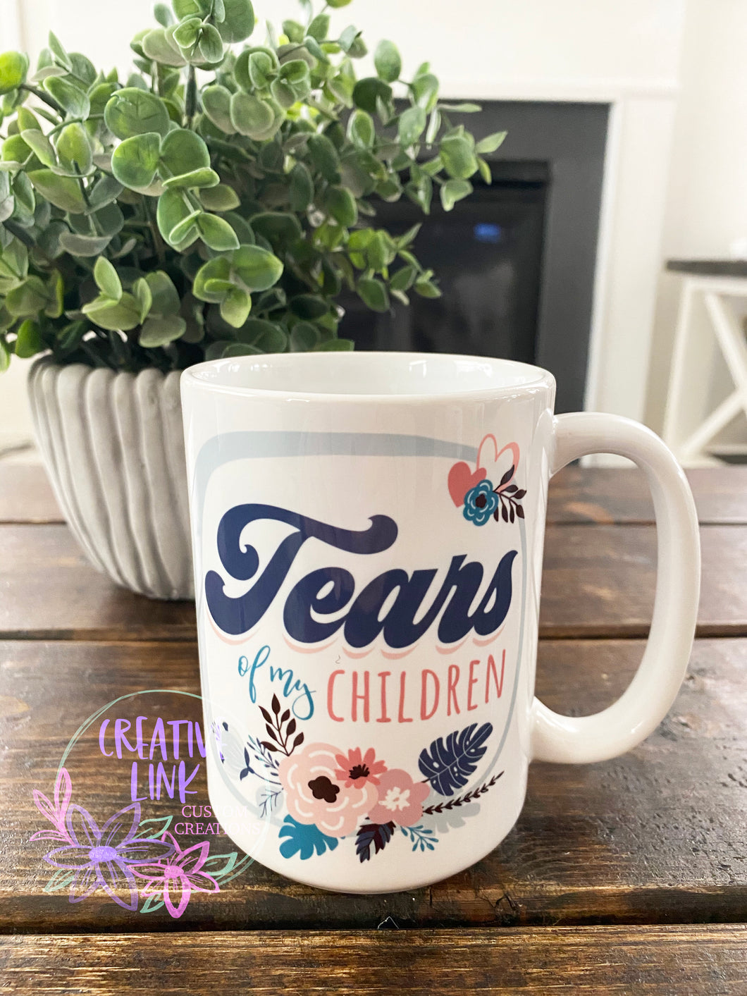 Tears of My Children Mug