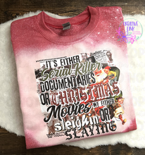 Load image into Gallery viewer, Sleighin or Slaying Tee/Sweatshirt
