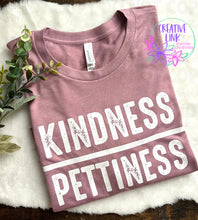 Load image into Gallery viewer, Kindness Over Pettiness Tee
